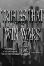 Trifles That Win Wars