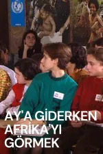 Ay'a Giderken Afrika'yı Görmek