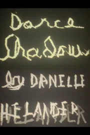 Dance Shadows by Danielle Helander
