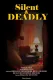 Silent & Deadly