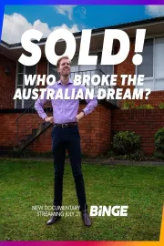 Sold! Who Broke the Australian Dream?