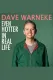 Dave Warneke: Even Hotter In Real Life