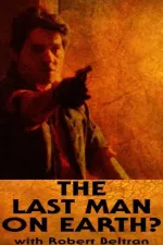 The Last Man on Earth?