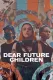 Dear Future Children