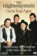 The Highwaymen: On the Road Again