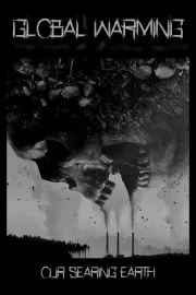 Globální oteplování: Země v plamenech