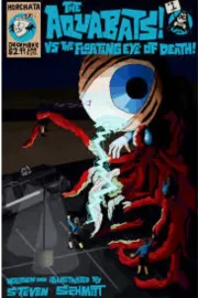 The Aquabats Super Show: The Floating Eye of Death