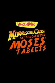 VeggieTales: Minnesota Cuke And The Quest For Moses' Tablets