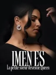Imen ES - La petite soeur devenue Queen