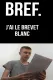 Bref - J'ai le Brevet Blanc
