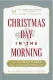 Christmas Day in the Morning