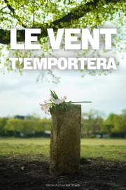 Le vent t'emportera