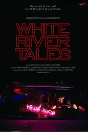White River Tales