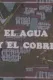 La minería en marcha: El agua y el cobre