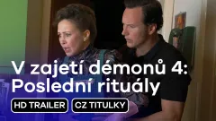 V zajetí démonů 4: Poslední rituály: trailer