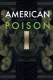 American Poison