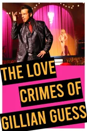 Love Crimes of Gillian Guess, The