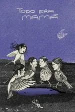 Todo era mamá