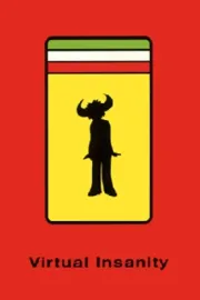 Virtual Insanity