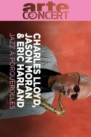 Charles Lloyd, Jason Moran, Eric Harland Jazz à Porquerolles 2024