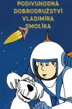 Podivuhodná dobrodružství Vladimíra Smolíka