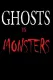 Ghosts Vs.Monsters