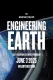 ENGINEERING EARTH: Sci-Fi Solutions to Earth's Problems