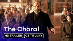 The Choral: trailer