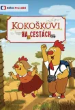 Kokoškovi na cestách