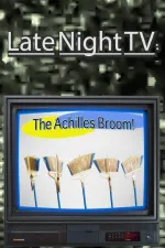 Late Night TV: The Achilles Broom