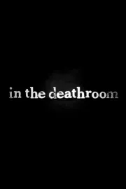 In the Deathroom