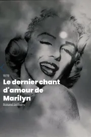 Le dernier chant d'amour de Marylin