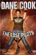 Dane Cook - The Lost Pilots