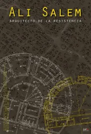 Ali Salem, arquitecto de la Resistencia