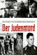 Der Judenmord – Deutsche und Österreicher berichten