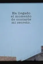 Ha llegado el momento de contarte mi secreto