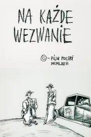 Na każde wezwanie