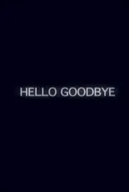 Hello Goodbye