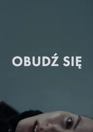 Obudź się