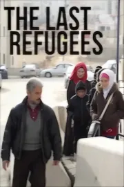 The Last Refugees