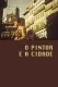 Pintor e a Cidade, O