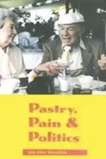 Pastry, Pain and Politics