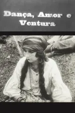 Dança, Amor e Ventura