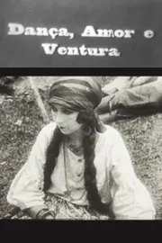 Dança, Amor e Ventura