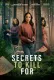 Secrets to Kill For