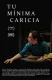 Tu Mínima Caricia