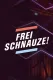 Frei Schnauze