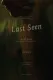 Last Seen