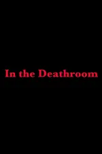 In the Deathroom