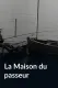 La maison du passeur